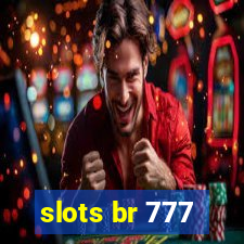 slots br 777